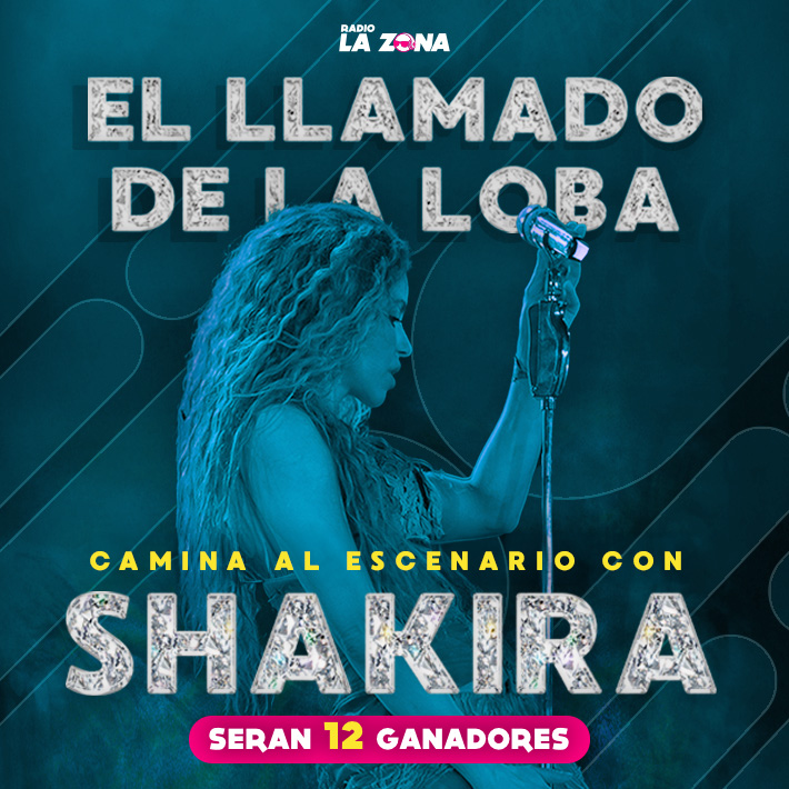 Radio La Zona le lleva a caminar con SHAKIRA en el escenario